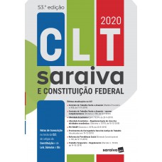 CLT Saraiva e Constituição Federal – 53.ª Edição - 2020