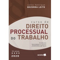 Curso de Direito Processual do Trabalho - 18ª Ed. 2020