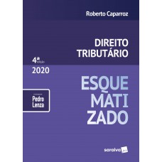 Direito Tributário Esquematizado - 4ª Ed. 2020