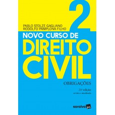 Novo Curso de Direito Civil Vol 2 - Obrigações - 21ª Ed. 2020