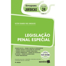 Sinopses - Legislação Penal Especial - Crimes do Eca - Vol. 24 - Tomo Ii - 6ª Edição 2020