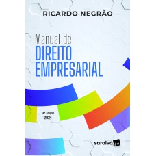 Manual de Direito Empresarial - 14ª edição 2024