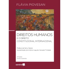 Direitos Humanos e o Direito Constitucional Internacional -22ª edição 2024