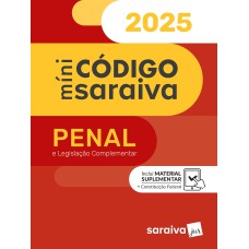 Minicódigo Penal e Costituição Federal - 31ª Edição 2025