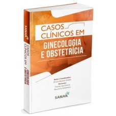 Casos clínicos em ginecologia e obstetrícia