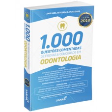 1.000 questões comentadas de provas e concursos em odontologia