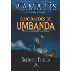 Elucidações de umbanda - Ramatís