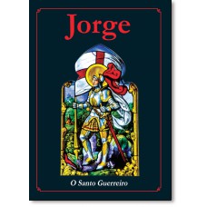 Jorge - O Santo Guerreiro
