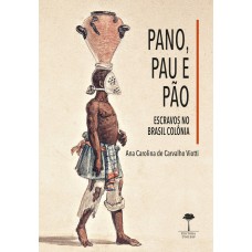 Pano, pau e pão