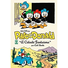 Pato Donald Por Carl Barks. A Cidade Fantasma - Volume 4