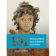 101 brasileiros que fizeram história
