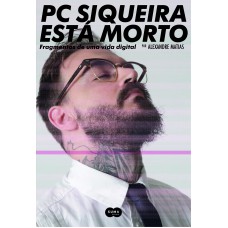 PC Siqueira está morto