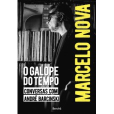 Marcelo Nova - O galope do tempo