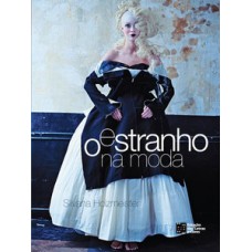 O estranho na moda - a imagem nos anos 90
