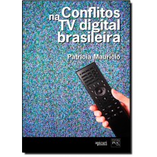 Conflitos Na Tv Digital Brasileira