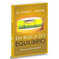 Em busca do equilíbrio - Passos para uma vida estável