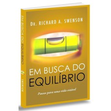 Em busca do equilíbrio - Passos para uma vida estável