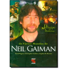 Principe De Historias, O - Os Varios Mundos De Neil Gaiman