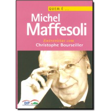 Quem é Michel Maffesoli