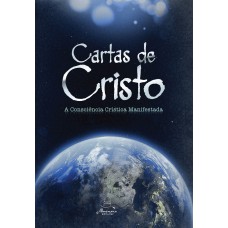 Cartas de Cristo - A Consciência Crística Manifestada