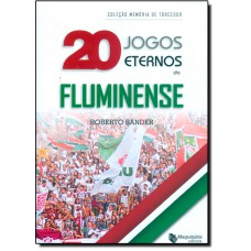 20 Jogos Eternos Do Fluminense