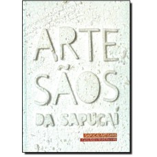 Artesaos Da Sapucai: Edicao Bilingue - Portugues/Ingles