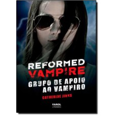 Reformed Vampire Grupo De Apoio Ao Vampiro
