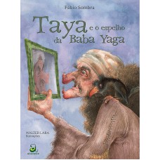 Taya e o espelho da Baba Yaga