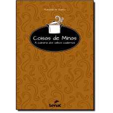 Coisas de Minas: A culinária dos velhos cadernos