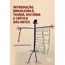 Introdução brasileira à teoria, história e crítica das artes