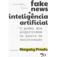 Fake news e inteligência artificial
