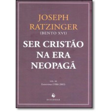 Ser cristão na era neopagã