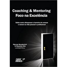 Coaching & Mentoring - Foco na Excelência