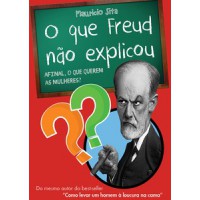 O que Freud não explicou