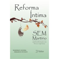 Reforma íntima sem martírio