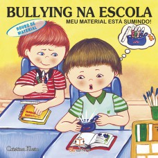 Bullying na escola: Roubo de material