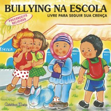 Bullying na escola: Preconceito religioso