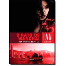 Rato De Wanchai: Uma Aventura De Ava Leeprimeiro