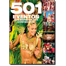 501 Eventos Que Merecem Ser Conhecidos