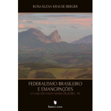 Federalismo brasileiro e emancipações