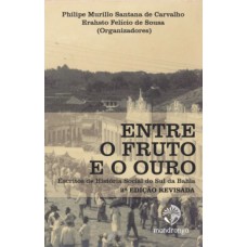 Entre o fruto e o ouro