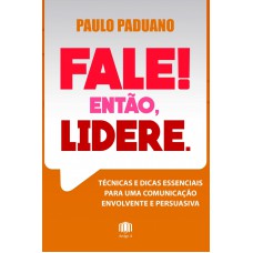 Fale! Então, Lidere.