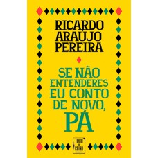 Se não entenderes eu conto de novo, pá! (2ª edição)