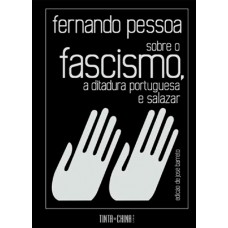 Sobre o fascismo, a ditadura Portuguesa e salazar