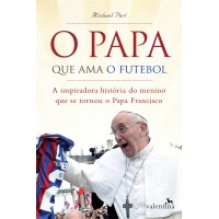 O Papa que ama o futebol