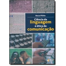 Ciencia Da Linguagem E Etica Da Comunicacao