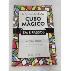 O Segredo Do Cubo Magico Em 8 Passos Metodo Basico