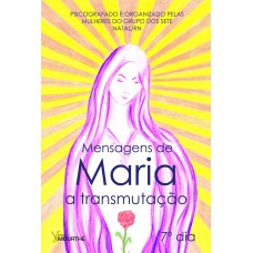 Mensagens de Maria: A transmutação