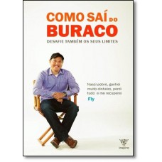Como Sai Do Buraco Desafie Tambem Os Seus Limites