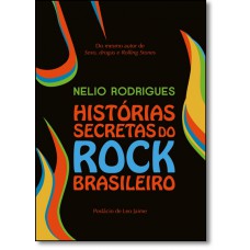 Historias Secretas Do Rock Brasileiro